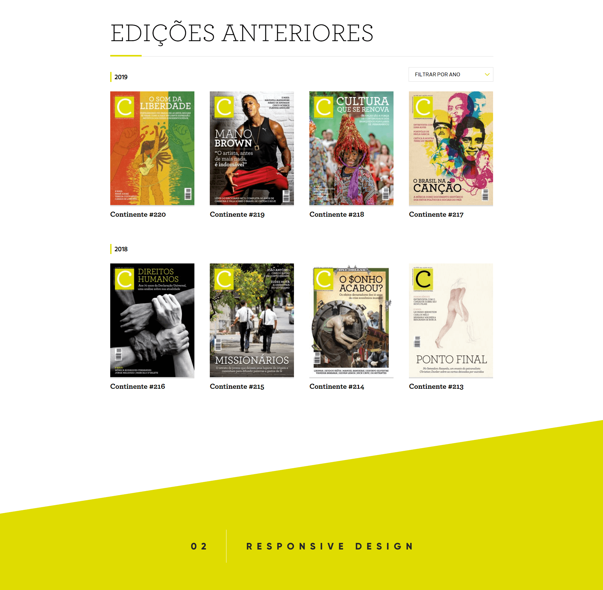 Past Editions (Edicoes Anteriores) page — filterable archive grid showing Continente magazine covers organized by year. 2019: issues #217–220 (Cancao, Cultura que se Renova, Mano Brown, Liberdade). 2018: issues #213–216 (Ponto Final, O Sonho Acabou?, Missionarios, Direitos Humanos). Filter by Year dropdown at top right. Section label '02 Responsive Design' at the bottom.