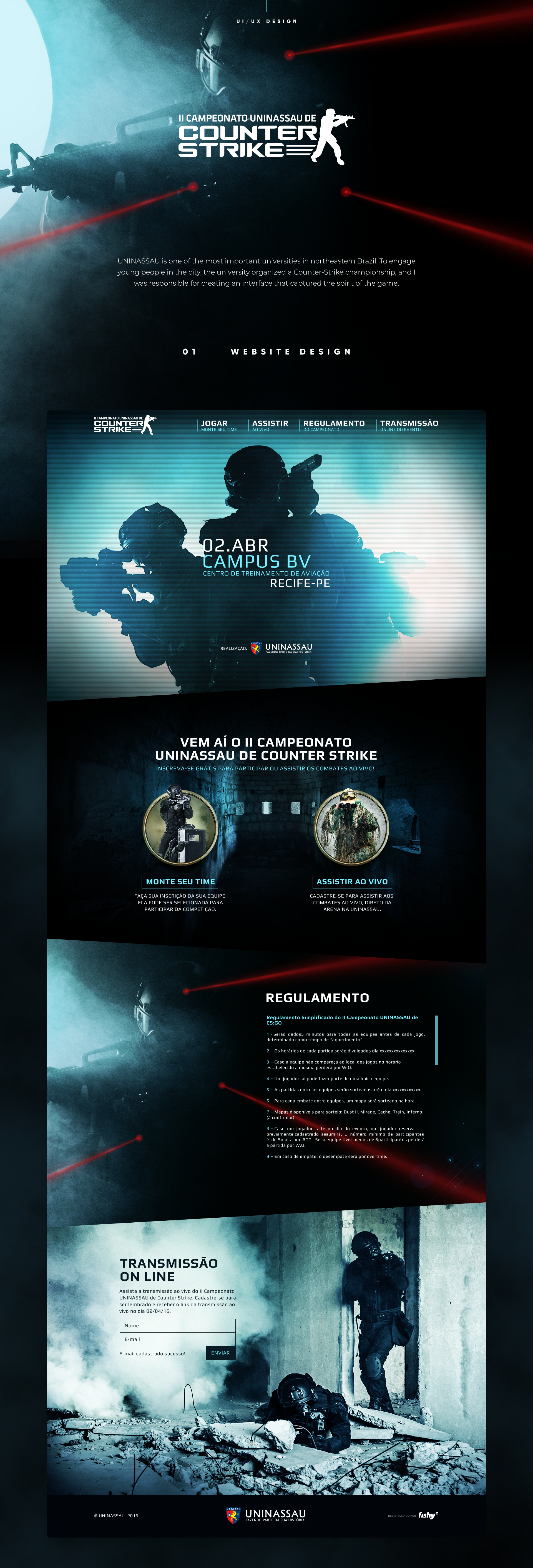 01 Website Design — description text reads: 'UNINASSAU is one of the most important universities in northeastern Brazil. To engage young people in the city, the university organized a Counter-Strike championship, and I was responsible for creating an interface that captured the spirit of the game.' Full homepage showing the II Campeonato UNINASSAU de Counter-Strike logo, and event details.