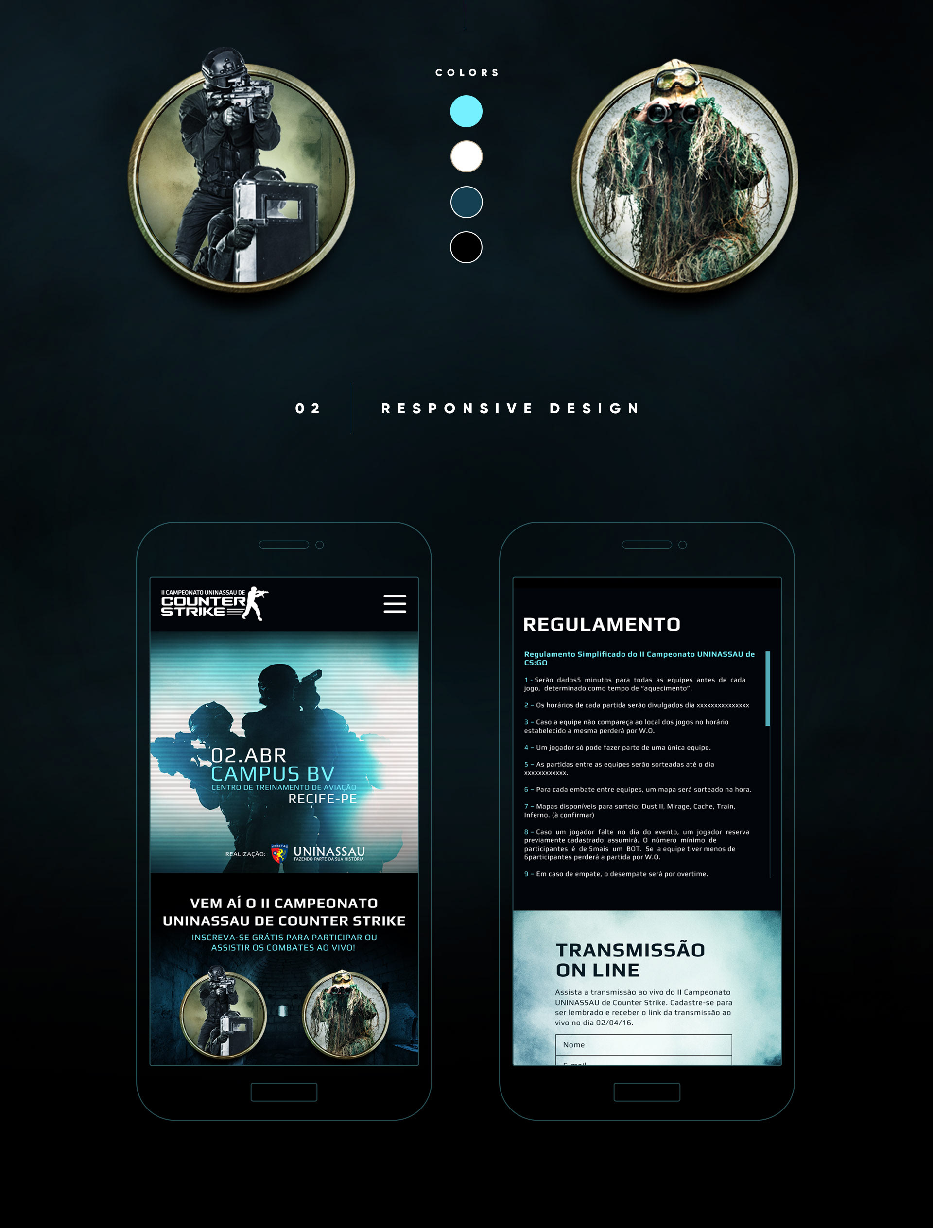 Color palette swatches: light blue, white, dark teal, black. 02 Responsive Design — two mobile screens: left shows the hero section (02.ABR Campus BV / Recife-PE / UNINASSAU / 'VEM AÍ O II CAMPEONATO' CTA); right shows the Regulamento rules list and Transmissão Online sign-up form.