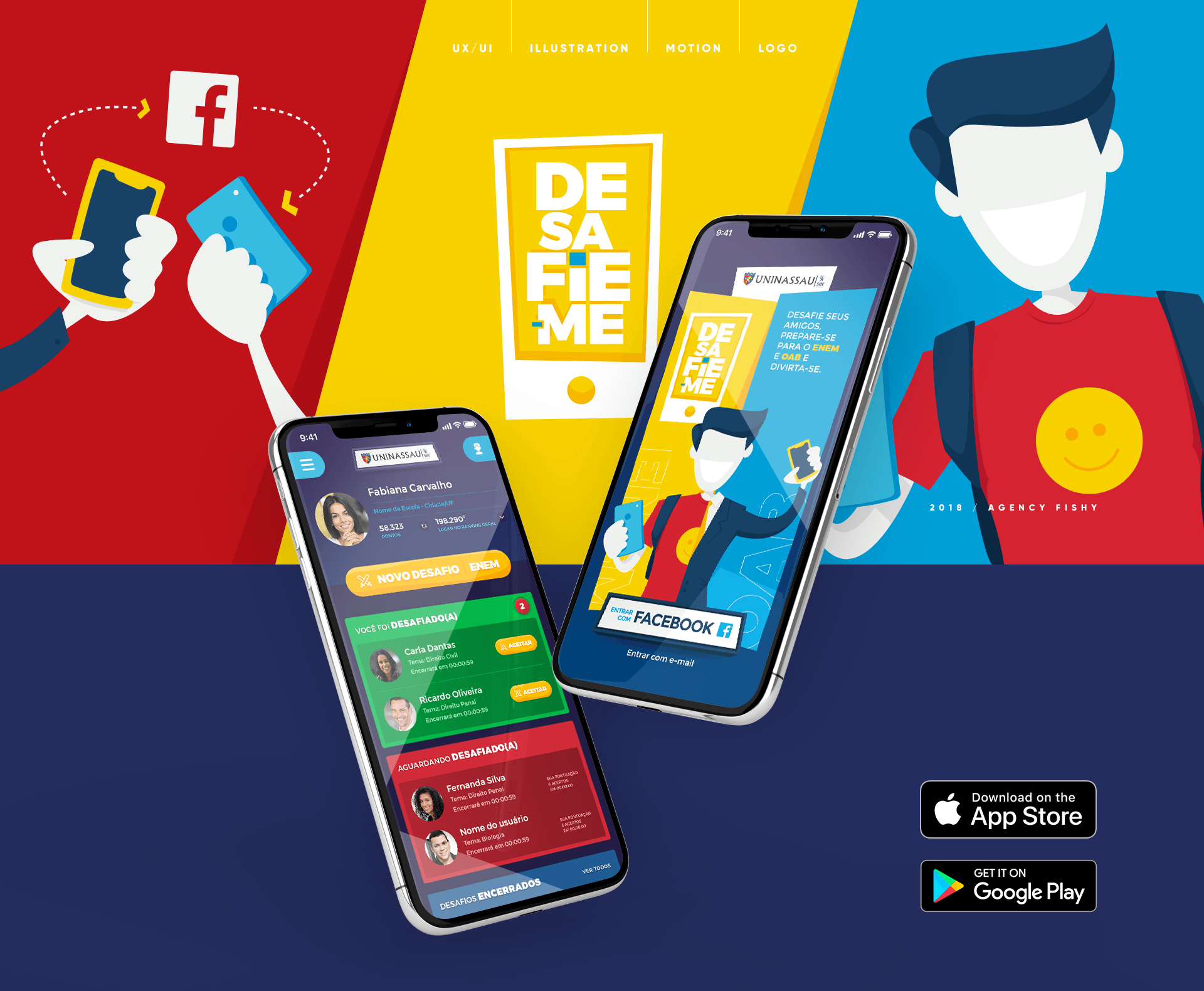 Project intro — Desafie-me app overview. Two phone mockups: left shows the Challenge dashboard with user profile and active and pending challenger lists; right shows the Facebook login and onboarding screen. Disciplines: UI/UX, Illustration, Motion, Logo. App Store and Google Play badges shown.