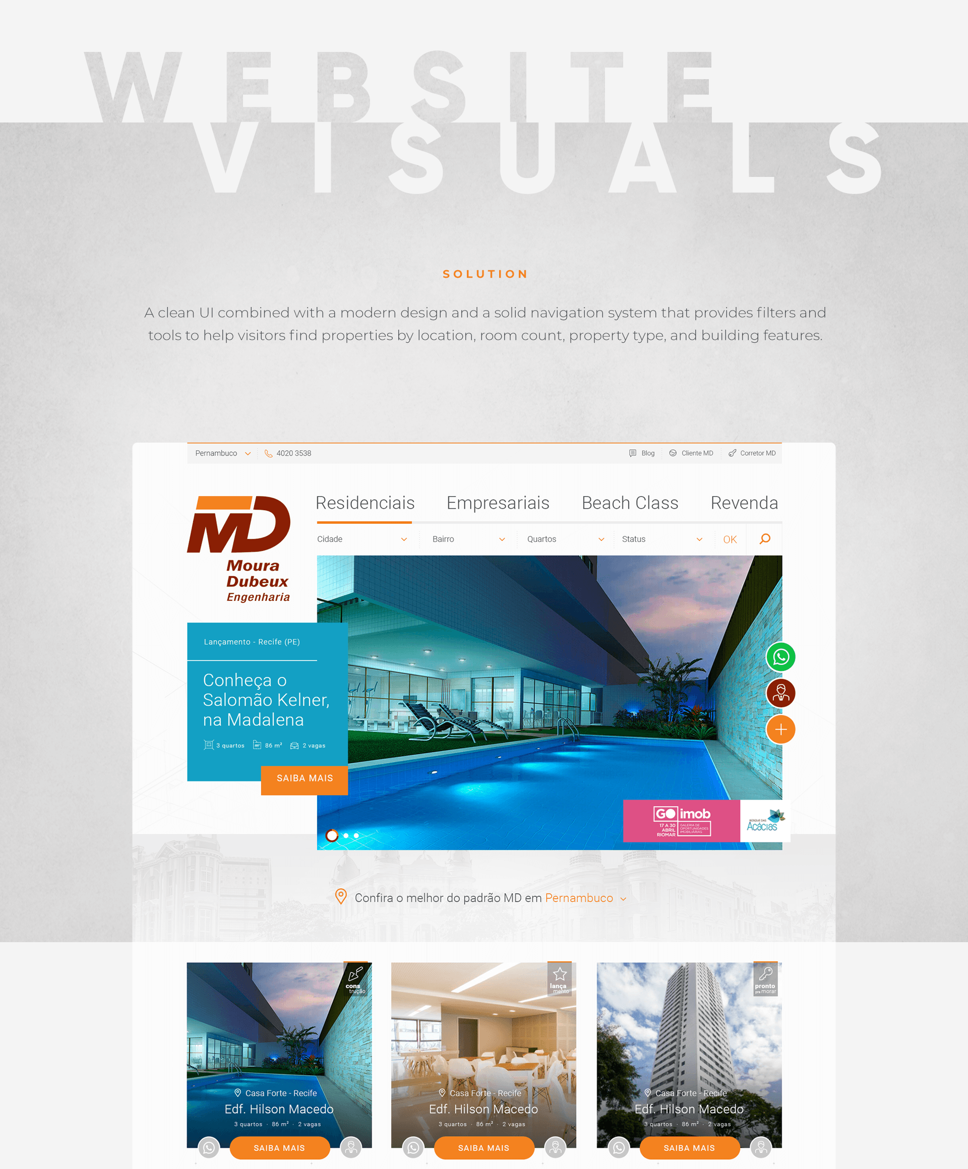 Website Visuals — Solution: A clean UI combined with a modern design and a solid navigation system that provides filters and tools to help visitors find properties by location, room count, property type, and building features. Desktop homepage showing the MD logo, navigation (Residential, Commercial, Beach Class, Resale), Advanced Search bar, featured launch 'Discover the Salomao Kelner na Madalena' with pool photography, and a property listing grid below.